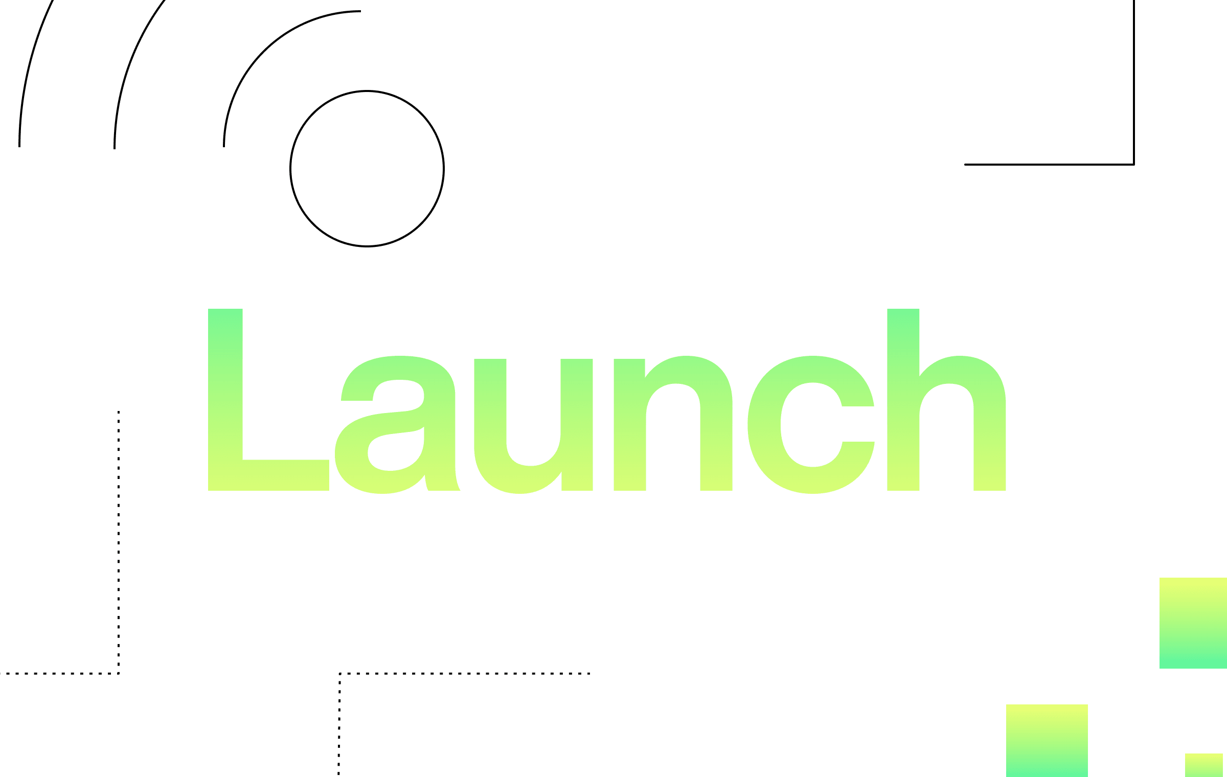 Launch